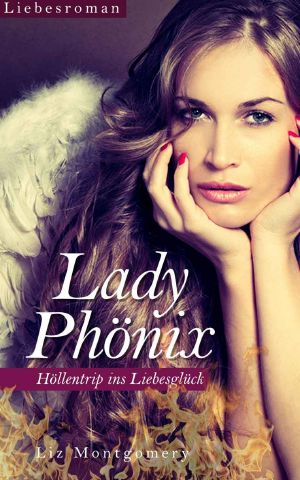 [Lady Phönix 01] • Höllentrip ins Liebesglück